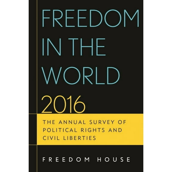 Freedom in the World Freedom in the World: The Annual Survey of Political Rights and Civil Liberties, (Paperback)
