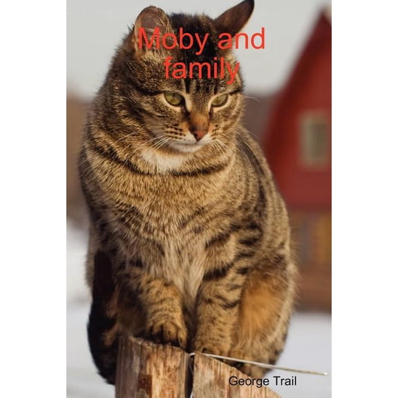 Moby and family, (Paperback)