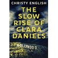 thumbnail image 1 of The Slow Rise Of Clara Daniels, 1 of 1