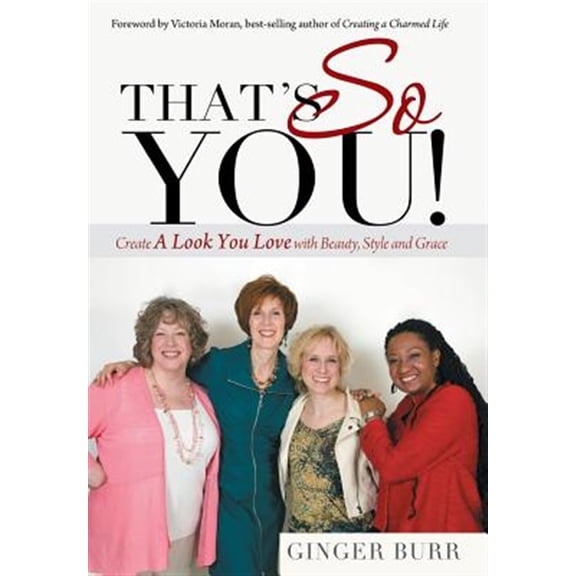 Pre-Owned That's So You!: Create a Look You Love with Beauty, Style and Grace (Hardcover)
