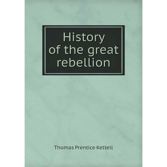 History of the great rebellion (Paperback)