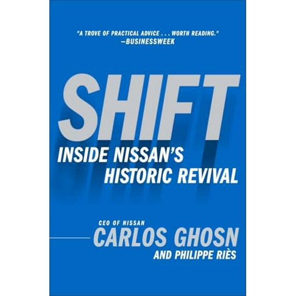 Pre-Owned Shift: Inside Nissan's Historic Revival, 9780385512916, 0385512910, Paperback,