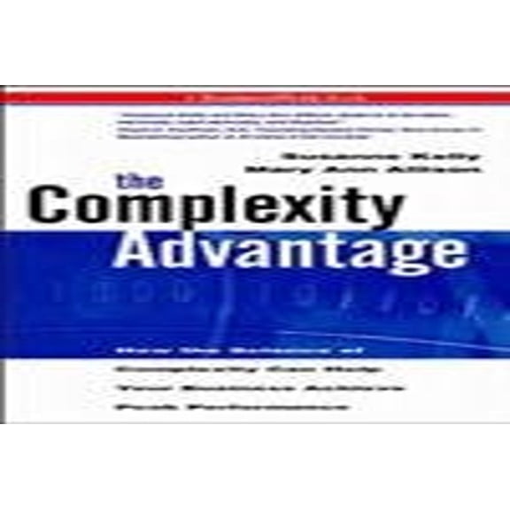Pre-Owned The Complexity Advantage (Hardcover) 0070014000 9780070014008