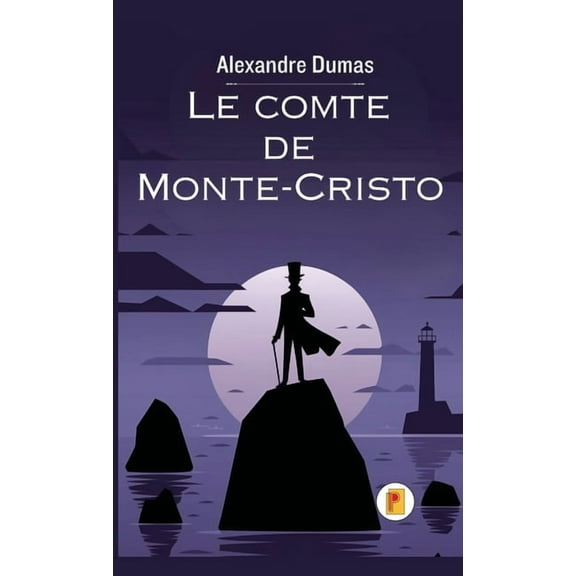 Le comte de Monte-Cristo, Tome I, (Hardcover)