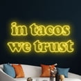 thumbnail image 5 of Handmadetneonsign In Tacos We Trust Neon Sign, Tacos Neon Art Decor, Tacos Restaurant Neon Wall Decor, 5 of 5