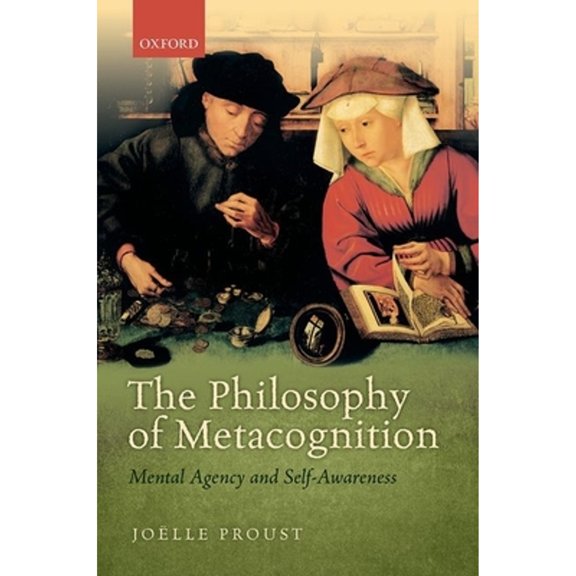 Philosophy of Metacognition: Mental Agency and Self-Awareness, (Hardcover)