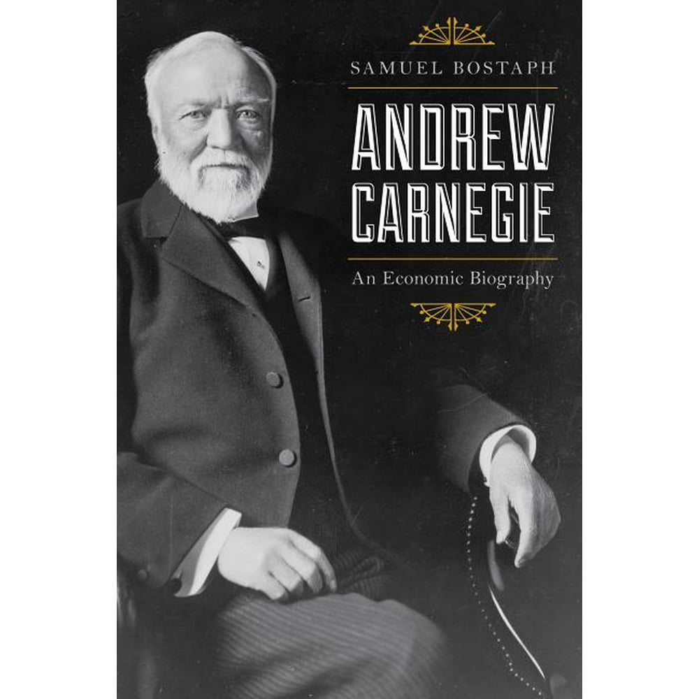 brief biography of andrew carnegie