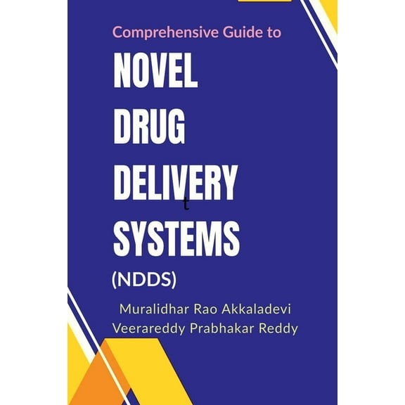Comprehensive Guide to Novel Drug Delivery Systems (NDDS), (Paperback)