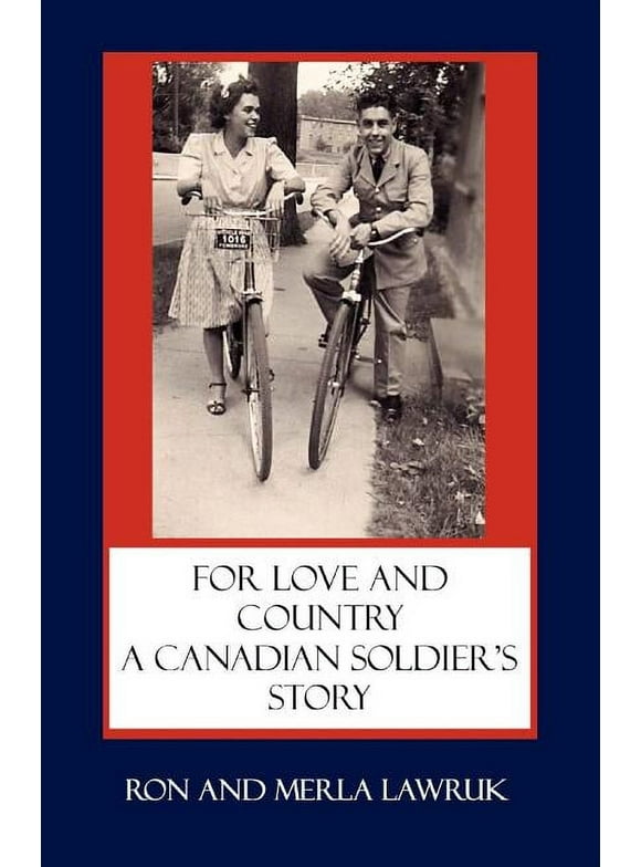 For Love and Country: A Canadian Soldier's Story (Paperback)