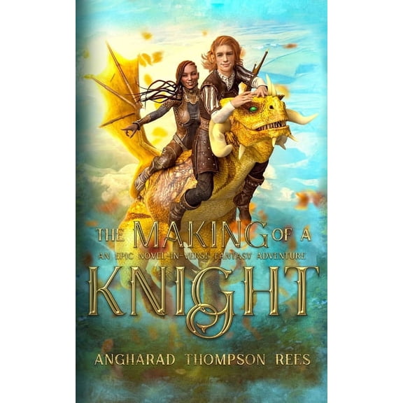 The Making of a Knight: An Epic Novel-in-Verse Fantasy Adventure, (Paperback)