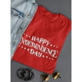 thumbnail image 3 of Happy Independence Day Shaped T-Shirt Women -Image by Shutterstock, Female 3X-Large, 3 of 4
