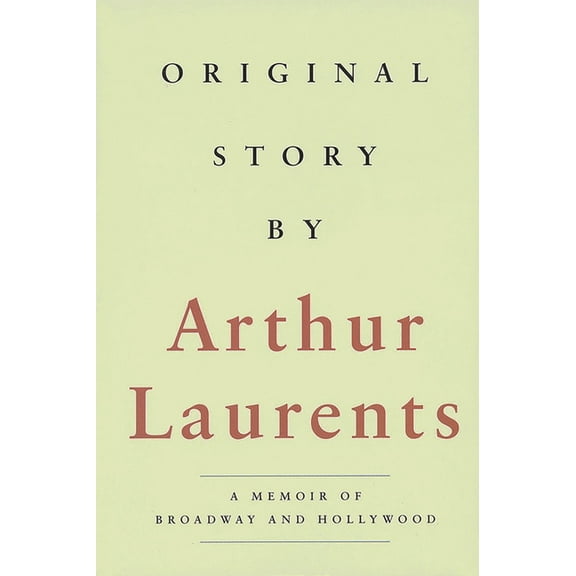 Applause Books Original Story By: A Memoir of Broadway and Hollywood, (Paperback)