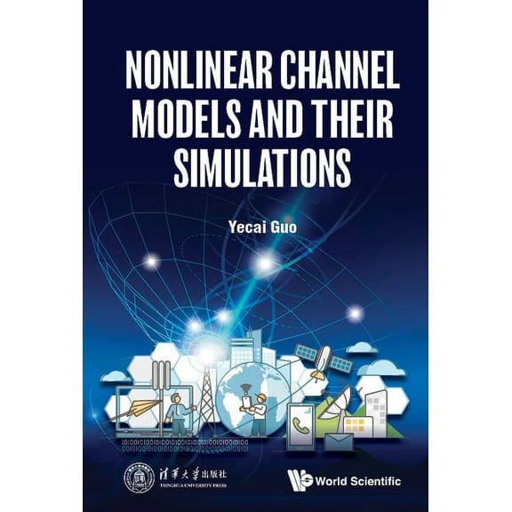 Nonlinear Channel Models and Their Simulations, (Hardcover)