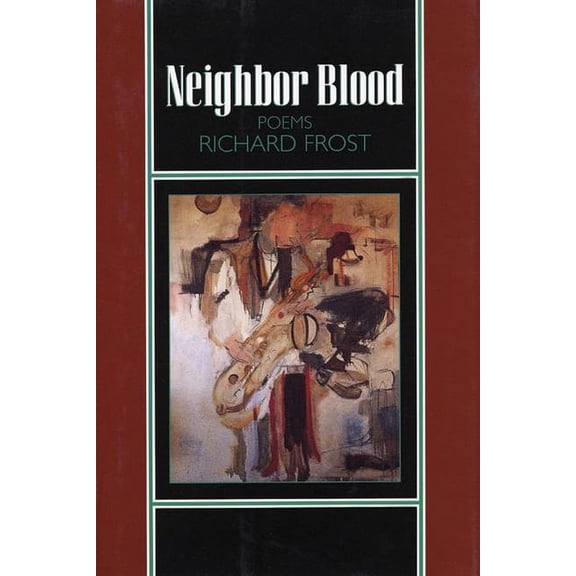 Sun and Moon Classics; 121: Neighbor Blood: Poems (Paperback)