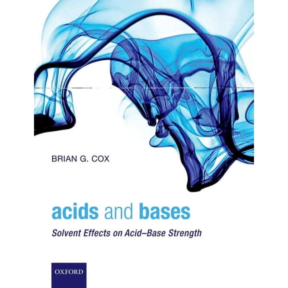 Acids and Bases: Solvent Effects on Acid-Base Strength, (Paperback)