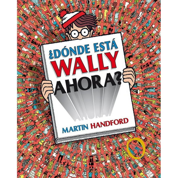 ¿Dónde Está Wally Ahora? / ¿Where Is Waldo Now?, (Hardcover)