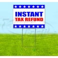 thumbnail image 1 of Instant Tax Refunds (18" x 24") Yard Sign, Includes Metal Step Stake, 1 of 6