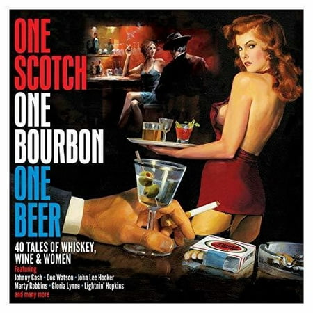One Scotch One Bourbon One Beer: 40 Tales Of Wine Whiskey & Women /Various (Best Scotch Whiskey For The Money)