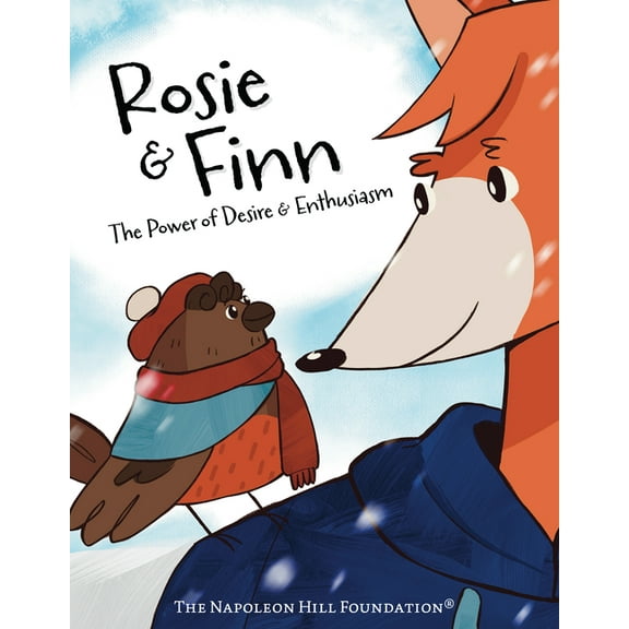Official Publication of the Napoleon Hil Rosie and Finn: The Power of Desire & Enthusiasm, (Paperback)