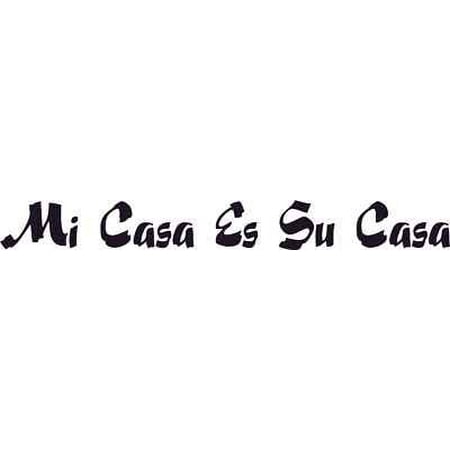 Mi Casa Es Su Casa Wall Art Mi Casa Es Su Casa, Spanish Vinyl Wall Decal by Scripture Wall Art, 11