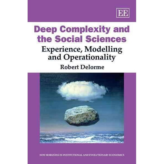 Deep Complexity and the Social Sciences : Experience, Modelling and Operationality