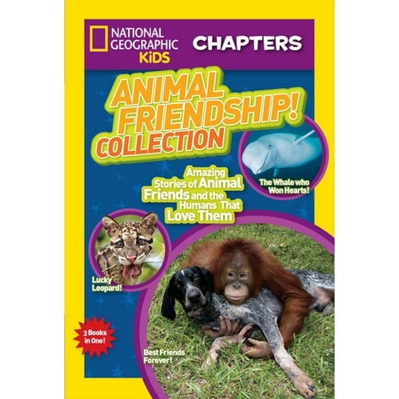 Pre-Owned Animal Friendship! Collection: Amazing Stories of Animal Friends and the Humans Who Love Them (Paperback) 1426320221 9781426320224