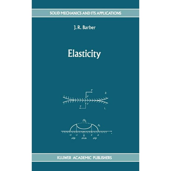 Solid Mechanics and Its Applications Elasticity, Book 12, (Hardcover)