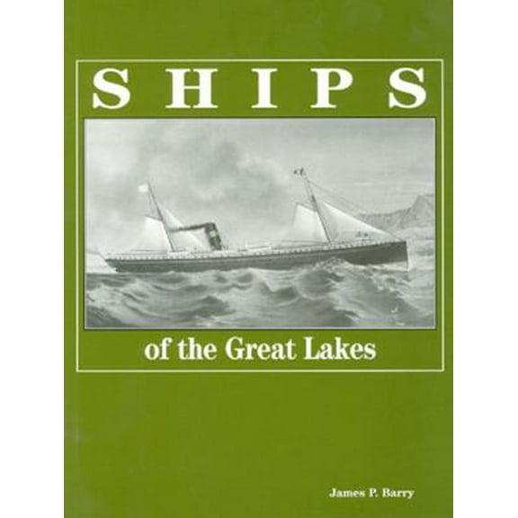 Pre-Owned Ships of the Great Lakes (Paperback) 1882376269 9781882376261