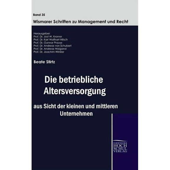 Die betriebliche Altersversorgung aus Sicht der kleinen und mittleren Unternehmen (Hardcover)