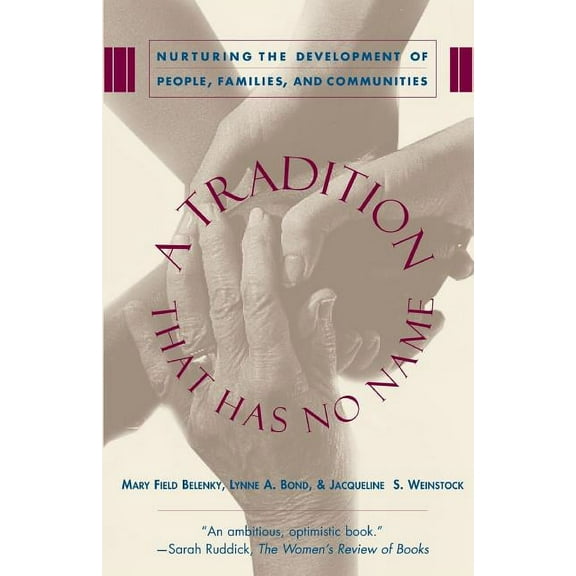 A Tradition That Has No Name: Women's Ways of Leading, (Paperback)