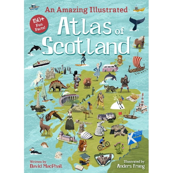 Amazing Atlas An Amazing Illustrated Atlas of Scotland, (Hardcover)