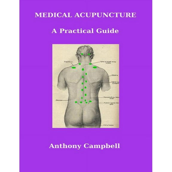 Medical Acupuncture: A Practical Guide (Paperback)