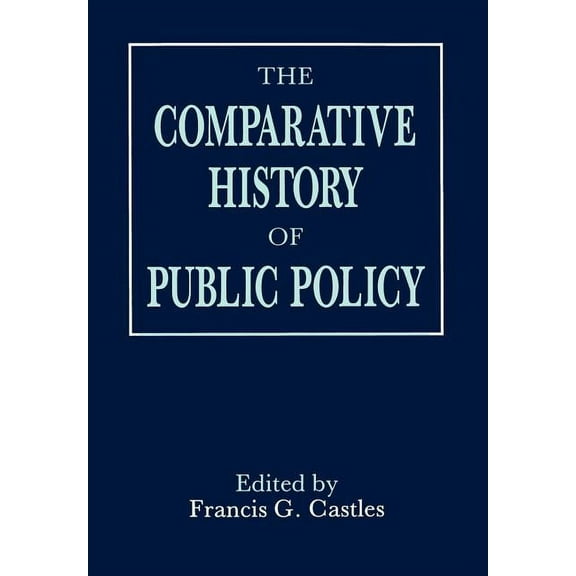 Comparative History of Public Policy, (Hardcover)