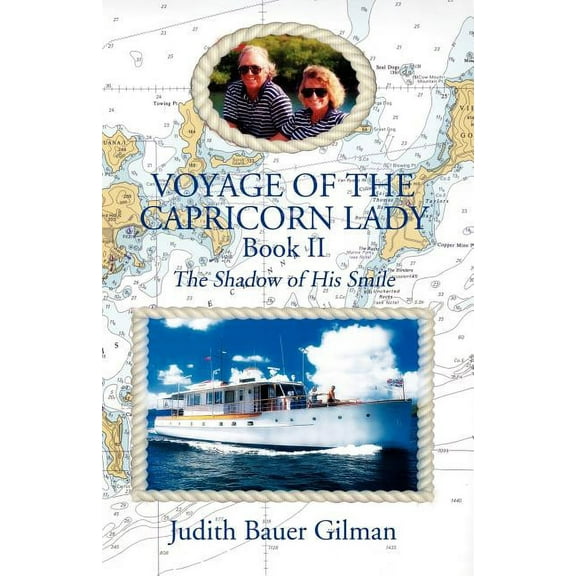Voyage Of The Capricorn Lady: The Shadow Of His Smile- Book II Paperback Judith Gilman