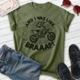 thumbnail image 2 of And I Was Like Braaap Motorycle Shirt, Unisex Women's Men's Motorcycle Motorcross Dirt Bike Racing MX, Heather Military Green, X-Large, 2 of 6
