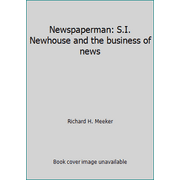 Newspaperman: S.I. Newhouse and the business of news, Used [Hardcover]