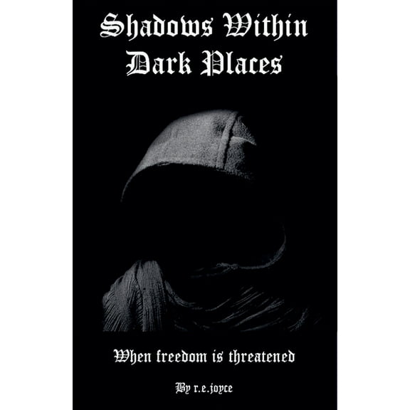 Shadows Within Dark Places, (Paperback)
