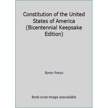 Constitution of the United States of America (Bicentennial Keepsake Edition) [Hardcover - Used]