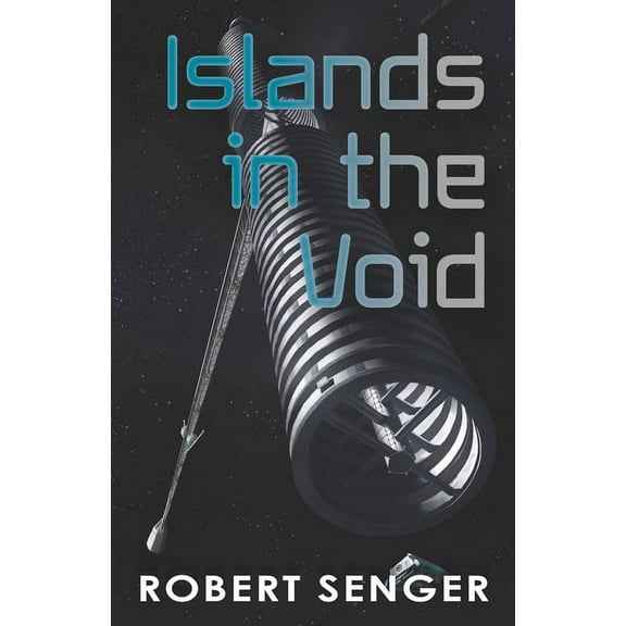 Islands in the Void (Paperback) by Robert Senger