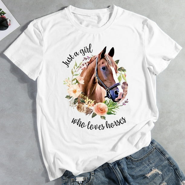 Solo una chica que ama la camiseta de los caballos Blanco S FLhrweasw Para estrenar