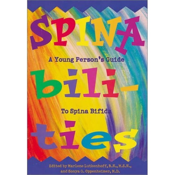Pre-Owned Spinabilities : A Young Person's Guide to Spina Bifida (Paperback) 9780933149861