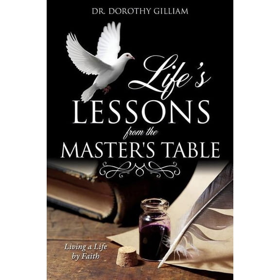 Life's Lessons from the Master's Table, (Paperback)