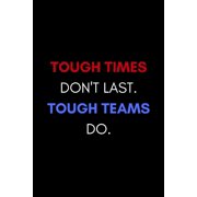 Tough Times Don