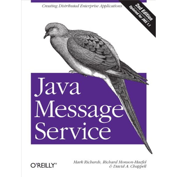 Pre-Owned Java Message Service: Creating Distributed Enterprise Applications, 9780596522049, 0596522045, Paperback, 2 edition