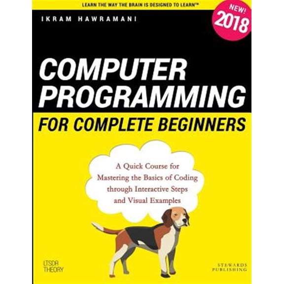 Pre-Owned Computer Programming for Complete Beginners: A Quick Course for Mastering the Basics of Coding through Interactive Steps, (Paperback)