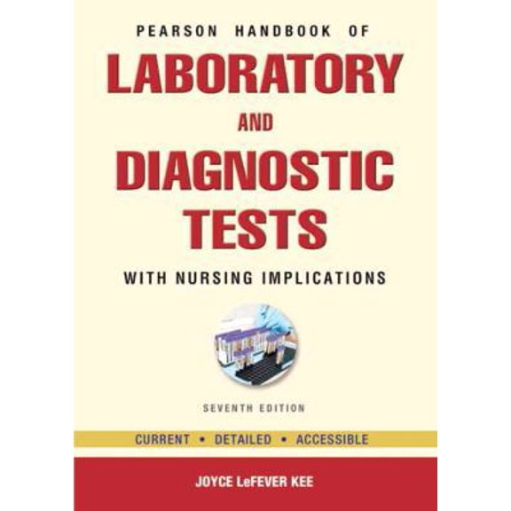 Pre-Owned Pearson's Handbook of Laboratory and Diagnostic Tests: With Nursing Implications (7th Edition) (Paperback) 0133028623 9780133028621