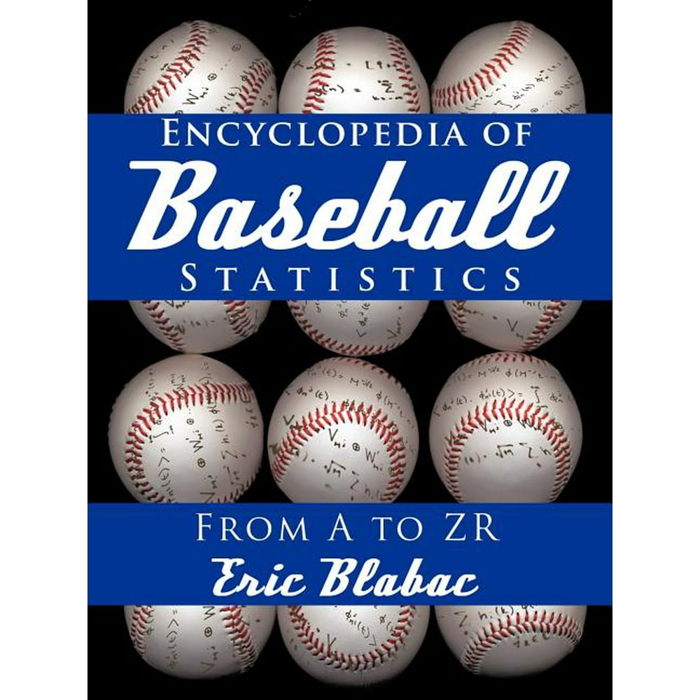 Encyclopedia of Baseball Statistics From A to Zr
