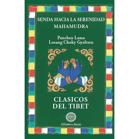 Senda hacia la serenidad/Mahamudra, (Paperback)