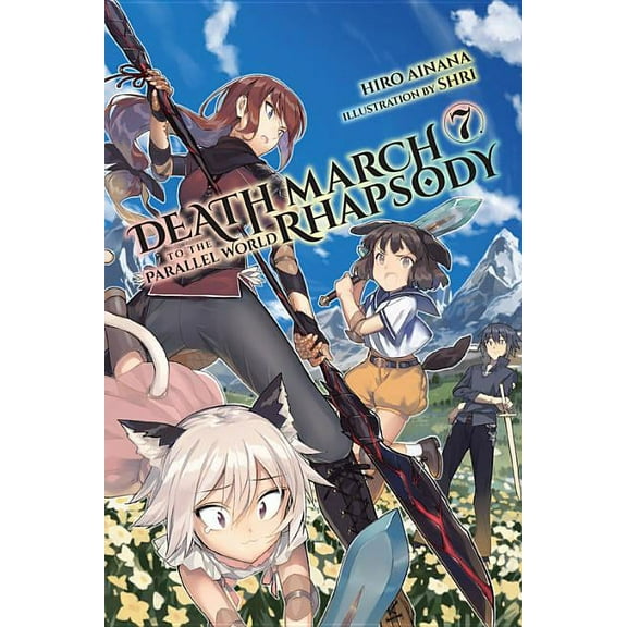 Death March to the Parallel World Rhapso Death March to the Parallel World Rhapsody, Vol. 7 (Light Novel), Book 7, (Paperback)