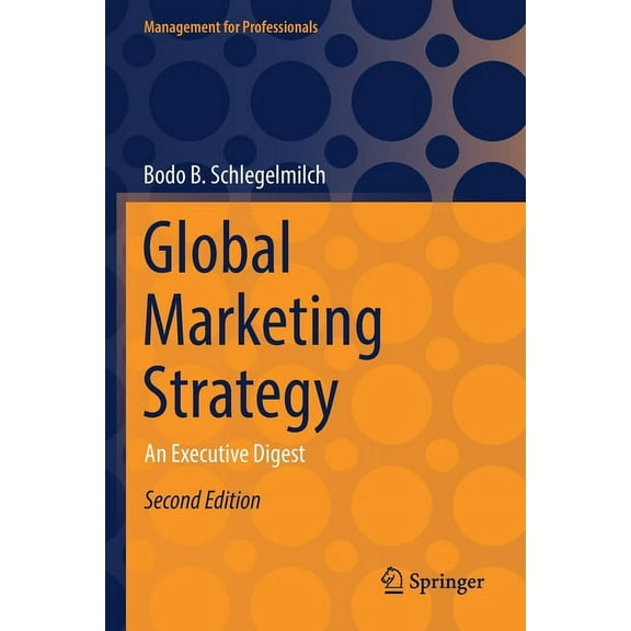Management for Professionals Global Marketing Strategy: An Executive Digest, (Paperback)